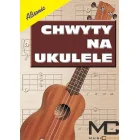Absonic G. Templin "Chwyty na ukulele" - zbiór akordów na ukulele