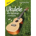 Absonic K. Błaś "Ukulele dla każdego" - szkoła gry na ukulele
